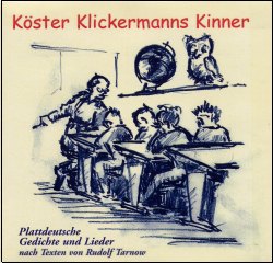 *Kster Klickermanns Kinner (CD)