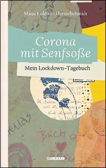 *Corona mit Senfsoe - Mein LockdownTagebuch