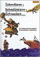 Schmkern, Schmstern, Schnacken