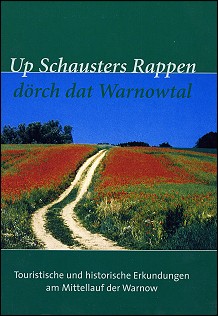 Up Schausters Rappen - touristische und historische Erkundungen am Mittellauf der Warnow