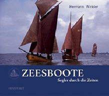 Zeesboote - Segler durch die Zeiten